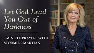 Let God Lead You Out of Darkness