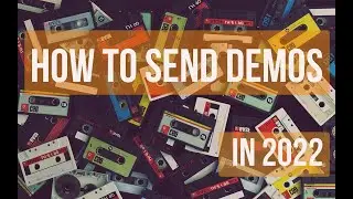 How To Submit Demos in 2022
