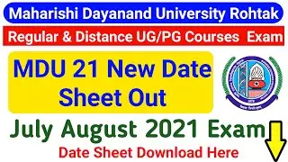 Mdu UG/PG Regular & Distance Courses Date Sheet 2021 || MDU Date Sheet July August Exam 2021