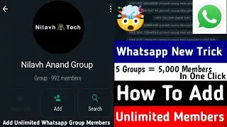 How To Add Unlimited Member In Whatsapp Group | whatsapp Me Members Kese Add Kre