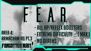 F.E.A.R. | Armacham HQ Pt.3 [all boosters, extreme difficulty, no deaths]