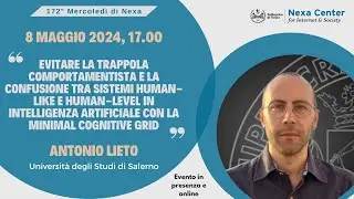 172° Mercoledì di Nexa - Evitare la trappola comportamentista in Intelligenza Artificiale con la MCG