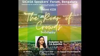 Meet #228-THE ROAR OF CROWDS of Sicasa Speakers' Forum
