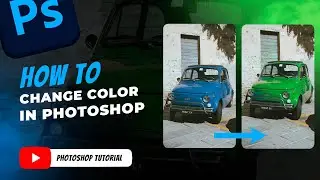 How to Change Color in Photoshop : Photoshop Tutorial