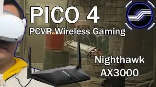 PICO 4 PCVR Setup Gaming with Nighthawk AX3000 Virtual Desktop