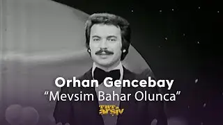 Orhan Gencebay - Mevsim Bahar Olunca (1979) | TRT Arşiv