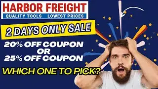 Harbor Freight 2 Days Only Sale - 20% & 25% Off Coupon Sale - 7/31 & 8/1 2024 ONLY!!!
