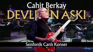 Cahit Berkay & Senfoni Orkestrası - Devlerin Aşkı  (Senfonik Canlı Performans) [© 2018 Soundhorus]