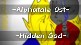 ||Alphatale|| Ost-Hidden God ||Ĕ̫̩̌͠R̸̴͇̰̀R̵̮ͯÓ̫͏Ṟ̝ͣ̉̕6̵͔̣̓̿̃6̵͙͍̥͂͒̽6̴̘̲̜!Sans|| Theme ||1Hours