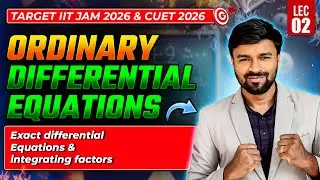 Exact Differential Equations | ODE | IIT JAM & CUET PG Mathematics 2026 | Lec-2 | IFAS