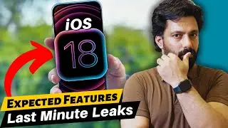 iOS 18 – Last Minute Leaks & Features | Urdu/Hindi