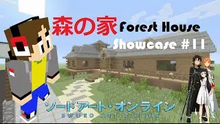 [Minecraft Showcase Build #11] "Forest House" [SAO]