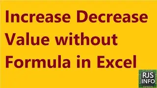 Copy paste special excel | Increase decrease value without formula | Excel Tutoring