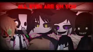 ALL EYES ARE ON YOU | MEME | Gacha Club | SCP