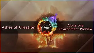 Ashes of Creation | Alpha One Environment Preview
