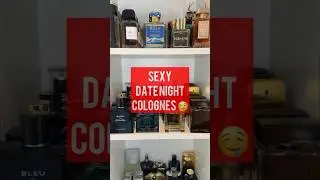 SEXY DATE NIGHT COLOGNES