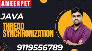 Java | Thread Synchronization | Java Full Stack | By Srinivas | Ameerpet Technologies