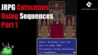 GameMaker Studio 2: JRPG Cutscenes using Sequences Part 1/2.