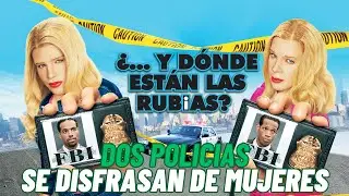 Dos POLICIAS se DISFRASAN de MUJERES para ATRAPAR a un SECU3STRAD0R (Y DONDE ESTA LAS RUBIAS)RESUMEN