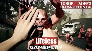 Lifeless gameplay PC HD [1080p/60fps]