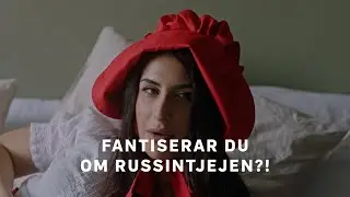 Fantiserar du om russintjejen?- Laxbralla