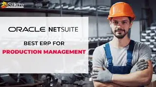 Best ERP for Production Management | Oracle NetSuite | NetSuite ERP