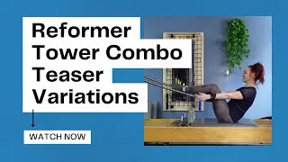 Reformer Tower Pilates Exercises | Teaser Series