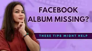 Facebook Photo Album Missing | Facebook Post Missing | Tips on How To Find | Tagalog Tutorial