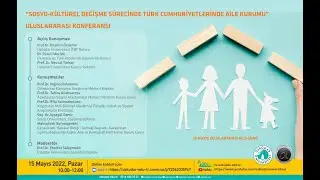 Sosyo-Kültürel Değişme Sürecinde Türk Cumhuriyetlerinde Aile Kurumu
