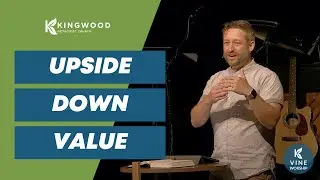 Reflections: Upside Down Value | Rev. Clint Wyllie