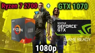 Cyberpunk 2077 Benchmark | GTX 1070 8GB | Ryzen 7 2700 | HIGH SETTINGS 1080p