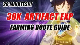 30K Artifact EXP Farming Route Guide! | Genshin Impact |