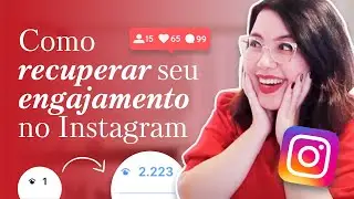 COMO RECUPERAR O ENGAJAMENTO NO INSTAGRAM 2022 SEM PAGAR NADA | método GRATUITO e prático!