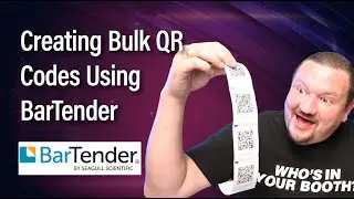 Bulk QR Codes Using BarTender - For Advanced Users