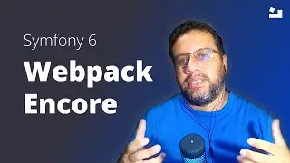 13 - Symfony 6 Primeiros Passos | Trabalhando com Assets Frontend / Symfony Webpack  Encore 