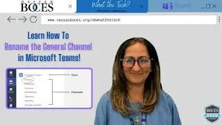 👩🏼‍💻Learn How to Rename the General Channel in Microsoft Teams! 🆕