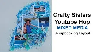 Crafty Sisters YouTube Hop- video by Marilyn Rivera