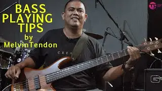 BASS PLAYING TIPS by Melvin Tendon