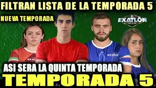 FILTRAN LA LISTA DE LOS PARTICIPANTES DE LA TEMPORADA 5 DE EXATLON MEXICO TITANES VS HEROES
