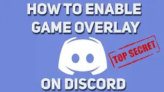 How to enable Game Overlay on Discord
