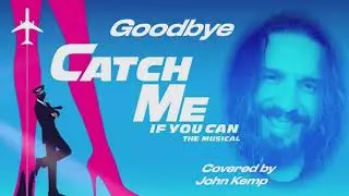 Catch Me If You Can - Goodbye