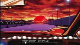 Robert Cristian - Cover It Up