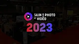 SALON DE LA PHOTO ET VIDÉO 2023 | MERCI!