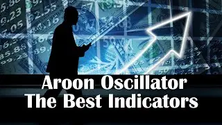 Aroon Oscillator Indicator Testing | Best Forex Non Repaint Indicator