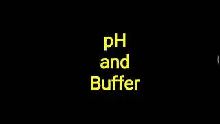 pH and Buffer