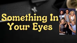 Steps - Something In Your Eyes (Lyrics)