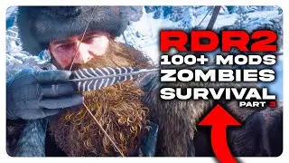 I Added +100 Mods to Red Dead Redemption 2 & Tried Surviving a Zombie Apocalypse || Part 3