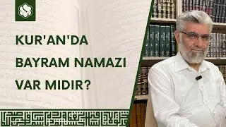 Kur'an'da Bayram Namazı Var Mıdır? | Prof. Dr. Abdulaziz Bayındır