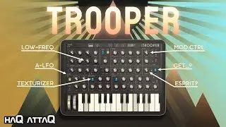Trooper Synthesizer is fantastic! | haQ attaQ Docutorial