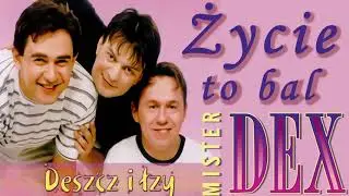 MISTER DEX - ŻYCIE TO BAL. Audio.